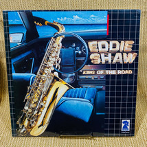EDDIE SHAW  King Of The Road Vinyl LP Rooster Blues Records  R7608 1985 - $19.75