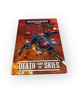 Warhammer 40K Death from the Skies Supplement Hardcover Book Games Workshop - $17.99