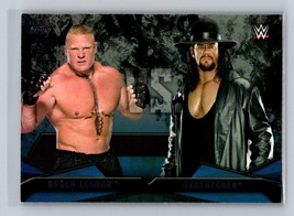 Undertaker / Brock Lesnar #10 2016 Topps WWE Then Now Forever WWE Rivalries WWE - £1.58 GBP