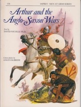 Arthur And The ANGLO-SAXON Wars (Osprey Publishing Men-At-Arms Series #154) - £10.61 GBP