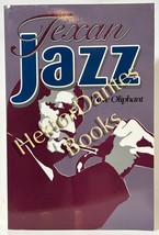 Texan Jazz by Dave Oliphant (1996 Softcover) - £10.82 GBP