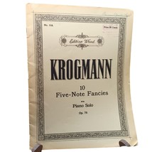 Vintage Krogmann &quot;10 Five-Note Fancies&quot; Piano Solo Sheet Music Op. 78 Ed... - $37.74