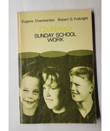 Children&#39;s Sunday School Work Eugene Chamberlain Robert G. Fulbright 196... - £7.89 GBP