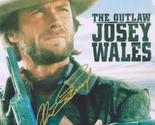 Signed CLINT EASTWOOD Autographed Photo / COA Western The Outlaw Josey W... - £235.36 GBP