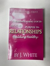 Understanding Your Divine Purpose Relationships Devotional by J White - ... - £12.54 GBP