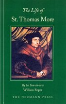 The Life of St. Thomas More [Hardcover] William Roper - £35.95 GBP