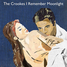 The Crookes &quot;I Remember Moonlight&quot; Vinyl 7&quot; - $8.58