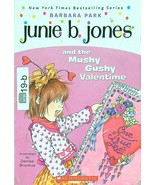 Junie B. Jones and the Mushy Gushy Valentime 14 by Barbara Park 19b - £0.98 GBP