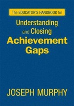 The Educator?s Handbook for Understanding and Closing Achievement Gaps - £63.45 GBP