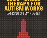How LEGO-Based Therapy for Autism Works [Paperback] Legoff, Daniel B. - $11.95