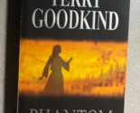 PHANTOM by Terry Goodkind (2007) TOR horror paperback 1st - £10.94 GBP