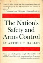The Nation&#39;s Safety and Arms Control by Arthur T. Hadley / 1961 Viking 1st Ed. - £2.69 GBP