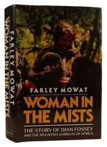 Farley Mowat Woman In The Mists: The Story Of Dian Fossey And The Mountain Goril - $72.95