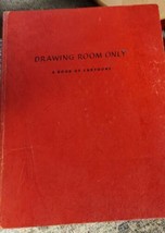 Drawing Room Only: A Book of Cartoons by Price, Garrett - £125.28 GBP