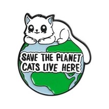 Save the Planet Cats Live Here Lapel Pin - Fur  Mom Gift Cat Lover - $9.96