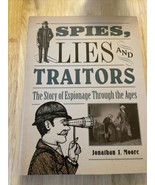 Spies Lies and  Traitors -  Jonathan J Moore  - NEW - £8.51 GBP