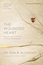 The Wounded Heart: Hope for Adult Victims of Childhood Sexual Abuse - £6.04 GBP