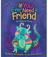 If You Ever Need a Friend: An Alebrije Story [Hardcover] Nadine Fonseca ... - €11,11 EUR
