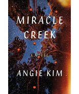 Miracle  Creek  Angie Kim  Hardcover Like New - $6.00