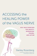 Accessing the Healing Power of the Vagus Nerve: Self-Help Exercises for ... - £7.89 GBP