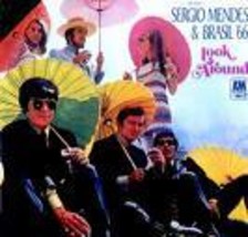 Look Around [Record] Sergio Mendes &amp; Brasil &#39;66 - $24.99