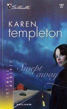 Swept Away (Silhouette Intimate Moments #1357) by Karen Templeton / 2005 Romance - £0.89 GBP