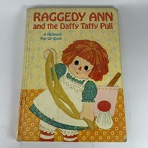 Hallmark Pop Up Book Raggedy Ann and the Daffy Taffy Pull VTG 1972 Dean Walley - £7.65 GBP