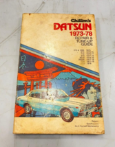 CHILTONS 1973 THRU 1978 DATSUN SERVICE REPAIR MANUAL &amp; TUNE UP GUIDE - $8.47