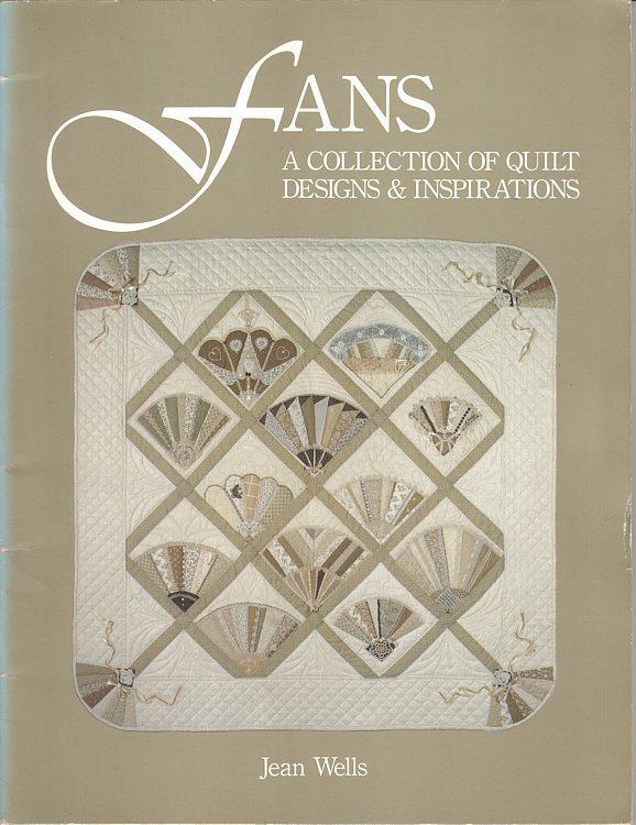 Quilt Pattern Fans Collection by Jean Wells Piecing  - $9.99