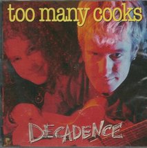 Decadence [Audio CD] Too Many Cooks - £6.21 GBP
