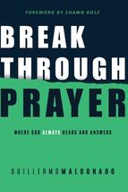 Breakthrough Prayer: Where God Always Hears and Answers [Paperback] Mald... - £6.24 GBP