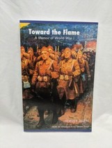 Toward The Flame A Memoir Of World War 1 Paperback Book Hervey Allen - £18.68 GBP