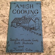 AMISH COOKING Specialties Of Lancaster County PA COOKBOOK 1st Printing 1982 - $5.42 CAD