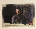 Rogue One Trading Card Star Wars #31 Bodhi On Board - $1.97