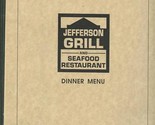 Jefferson Grill &amp; Seafood Restaurant Dinner Menu 1990&#39;s - $17.82