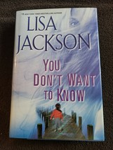 You Don&#39;t Want to Know by Lisa Jackson (2012, Hardcover) - £4.22 GBP