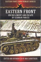 Eastern Front (Encirlement and Escape by German Forces) ed. Bob Carruthers - $9.95