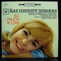 So Much in Love [Vinyl] The Ray Conniff Singers - £6.20 GBP