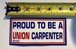 Proud To Be A Union Carpenter Vinyl Decal Bumper Sticker, Union Made In USA - £3.89 GBP