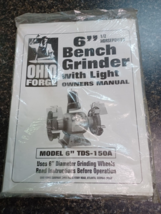 Ohio Forge 6&quot; Bench Grinder TDS-150A Manual Only - $9.89