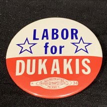 Labor For Dukakis Presidential Campaign 1988 Vintage Pin-Back Button KG - £9.48 GBP