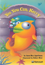 Yes You Can, Kerry by Jason Max Appelbaum 0153230754 Grade 2 - $5.00