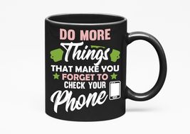 Do More Things That Make You Forget To Check Your Phone. Inspirational, ... - $21.77+