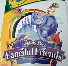 CD Crayola Magic 3-D Coloring Book Fanciful Friends Ages 3-7 - £3.98 GBP