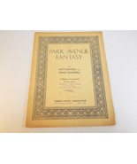 VINTAGE SHEET MUSIC 1935 PARK AVENUE FANTASY by MALNECK &amp; SIGNORELLI for... - £7.78 GBP