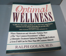 Optimal Wellness: Where Mainstream and Alternative Medicine Meet By Ralph Golan - £14.09 GBP