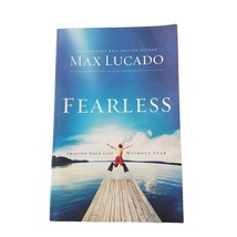 Fearless: Imagine Your Life Without Fear by Max Lucado Book Christian Faith - £7.91 GBP