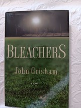 BLEACHERS : A NOVEL BY JOHN GRISHAM (2003, HARDCOVER) FIRST EDITION BRAN... - $11.87