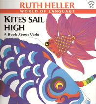 Kites Sail High  by Ruth Heller 0698113896 - $7.00