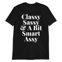 Classy Sassy and a bit Smart Assy T-Shirt, Funny T-Shirts for Women, Womens Shir - £16.96 GBP+
